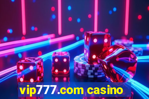 vip777.com casino